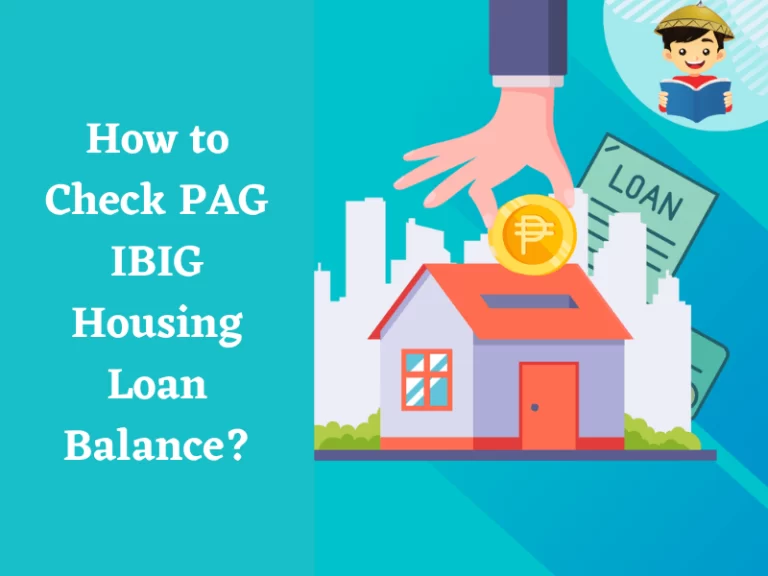 How To Check PAG IBIG Housing Loan Balance?