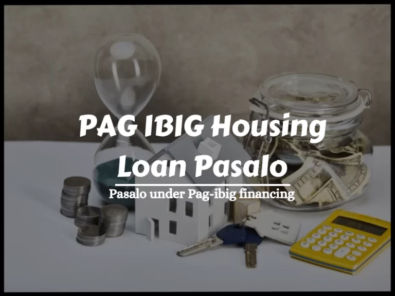 PAG IBIG Housing Loan Pasalo | Pasalo Under Pag-Ibig Financing