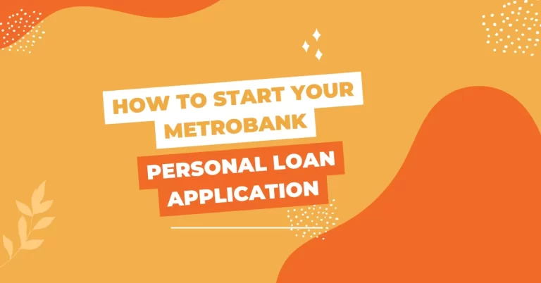 How to Start Your Metrobank Personal Loan Application