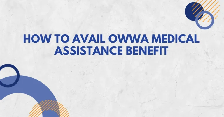 How to Avail OWWA Medical Assistance Benefit