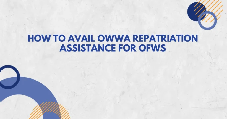 How to Avail OWWA Repatriation Assistance for OFWs
