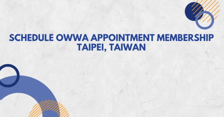 Schedule OWWA Appointment Membership Taipei, Taiwan