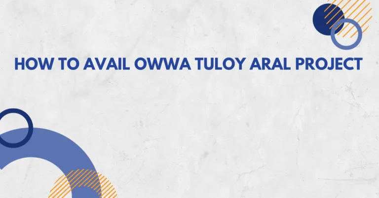 How to Avail OWWA Tuloy Aral Project