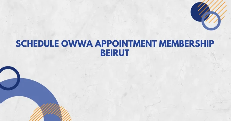 Schedule OWWA Appointment Membership Beirut, Lebanon