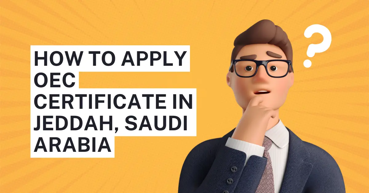 How to Apply OEC Certificate in Jeddah