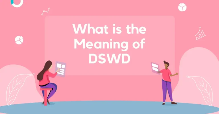 What is the Meaning of DSWD – Department of Social Welfare and Development