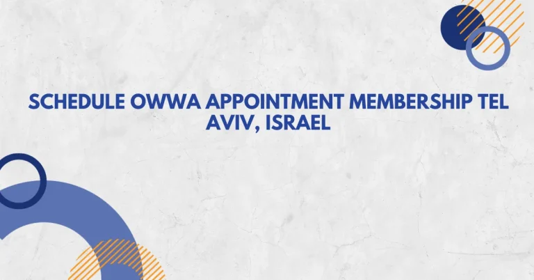 Schedule OWWA Appointment Membership Tel Aviv, Israel