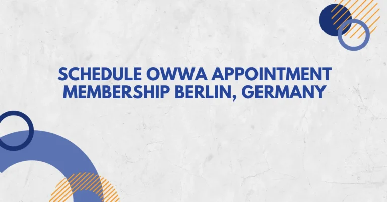 Schedule OWWA Appointment Membership Berlin, Germany