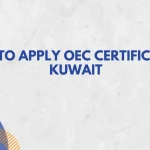 How to Apply OEC Certificate in Kuwait
