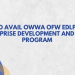 How to Avail OWWA OFW Enterprise Development and Loan Program