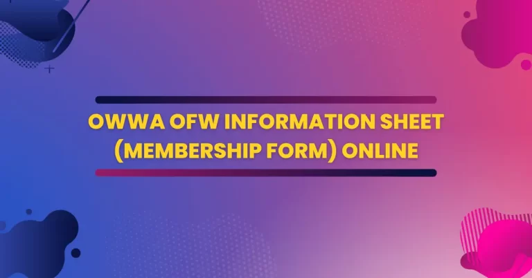 OWWA OFW Information Sheet (Membership Form) Online