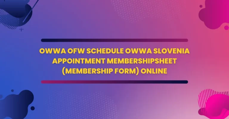 Schedule OWWA Slovenia Appointment Membership